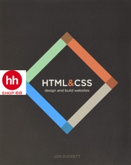 HTML and CSS: Design and Build Websites by Jon Duckett