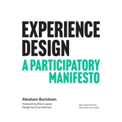 Experience Design A Participatory Manifesto