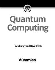 Quantum Computing For Dummies