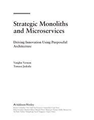 Strategic Monoliths and Microservices