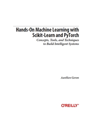 Hands-On Machine Learning with Scikit-Learn and PyTorch