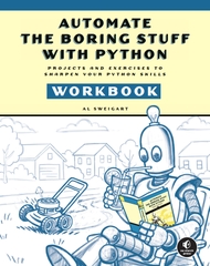 Automate the Boring Stuff with Python Workbook
