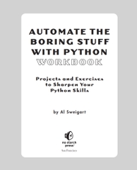 Automate the Boring Stuff with Python Workbook