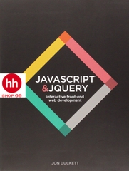 JavaScript and JQuery Interactive Front-End Web Development by Jon Duckett