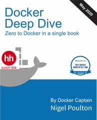 Docker Deep Dive: Zero to Docker version 2020