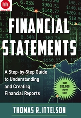 Financial Statements: A Step-by-Step Guide to Understanding and Creating Financial Reports 2022