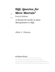 SQL Queries for Mere Mortals: A Hands-On Guide to Data Manipulation in SQL 4th Edition
