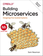 Building Microservices: Designing Fine-Grained Systems 2nd Edition