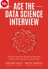 Ace the Data Science Interview: 201 Real Interview Questions Asked