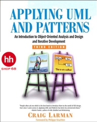 Applying UML and Patterns: An Introduction to Object-Oriented Analysis and Design and Iterative Development 3rd Edition