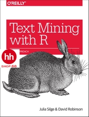 Text Mining with R: A Tidy Approach - HHShop68