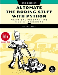 Automate the Boring Stuff with Python, 2nd Edition: Practical Programming for Total Beginners