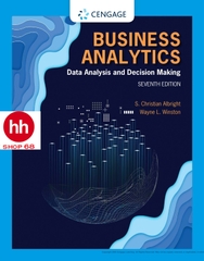 Business Analytics: Data Analysis & Decision Making 7th Edition