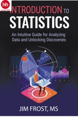 Introduction to Statistics: An Intuitive Guide for Analyzing Data and Unlocking Discoveries