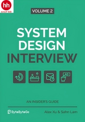 System Design Interview – An Insider's Guide: Volume 2
