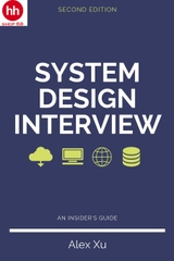 System Design Interview – An insider's guide