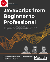 JavaScript from Beginner to Professional: Learn JavaScript quickly by building fun, interactive, and dynamic web apps, games, and pages