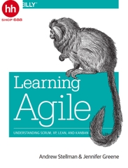 Learning Agile: Understanding Scrum, XP, Lean, and Kanban