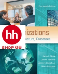 Organizations: Behavior, Structure, Processes - 14th Edition