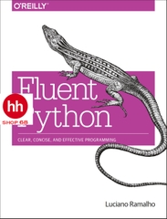 Fluent Python: Clear, Concise, and Effective Programming
