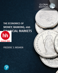 The Economics of Money, Banking and Financial Markets, Global Edition 13th Edition