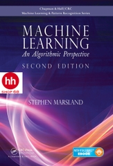 Machine Learning: An Algorithmic Perspective, Second Edition (Chapman & Hall/CRC Machine Learning & Pattern Recognition) - HHShop68