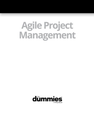Agile Project Management For Dummies 3rd Edition