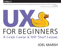UX for Beginners A Crash Course in 100 Short Lessons