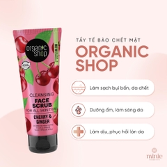 Tẩy Tế Bào Chết Da Mặt Organic Shop Gừng & Cherry 75ml Face Scrub Ginger & Cherry