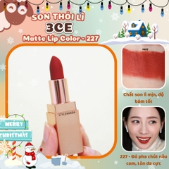 Son Thỏi Lì 3CE Matte Lip Color #227 Benchmark ( Màu Cam Đất )