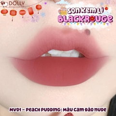 Son Kem Lì Black Rouge Mudissh Cushion Velvet #MV01 - Peach Pudding (Cam Đào Nude)