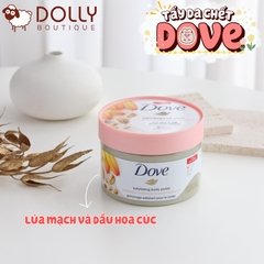 Tẩy Da Chết Cơ Thể Lúa Mạch và Hoa Cúc Dove Colloidal Oatmeal & Calendula Oil Exfoliating Body Polish - 298g