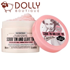 Tẩy Da Chết Toàn Thân Soap & Glory Scrub 'Em & Leave 'Em 300ml