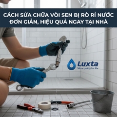 Cách sửa chữa vòi sen bị rò rỉ nước đơn giản, hiệu quả ngay tại nhà