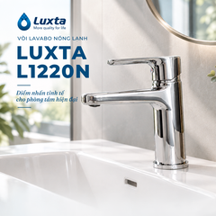 Vòi lavabo nóng lạnh L1220N: Điểm nhấn tinh tế cho phòng tắm hiện đại