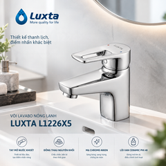 Vòi Lavabo Nóng Lạnh LUXTA L1226X5 – Thiết Kế Thanh Lịch, Điểm Nhấn Khác Biệt