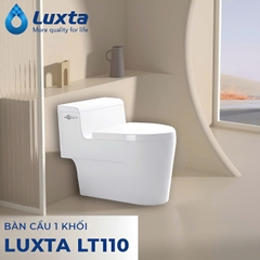 💦 BÀN CẦU 1 KHỐI LUXTA LT110 – ĐẲNG CẤP CHO GIA ĐÌNH VIỆT 💦