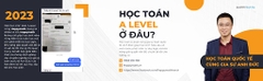 HỌC A LEVEL Ở ĐÂU? CÂU TRẢ LỜI CHỈ CÓ TẠI HAPPYMATH!