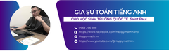 GIA SƯ DẠY TOÁN BẰNG TIẾNG ANH CHO HỌC SINH TRƯỜNG SAINT PAUL