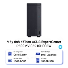 PC Asus P500MV-05210H003W (Core 5 210H/ 16GB/ 512GB SSD/ Wifi + BT/ Key/ Mouse/ Win11/ 2Y)