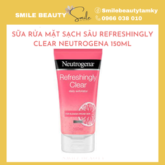 Sữa rửa mặt Neutrogena tuýp 150ml Refreshingly Clear sạch sâu