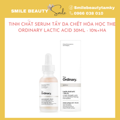 8/2024 Tinh chất Serum tẩy da chết hóa học The Ordinary Lactic Acid 30ml - 10%+HA