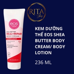 Kem / Lotion dưỡng thể EOS Shea Butter 74ml 236ml