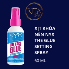 Xịt khóa nền NYX The Face Glue setting spray 60ml