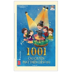 1001 Câu Chuyện Phát Triển Chỉ Số Eq