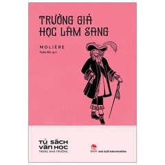 Văn Học Trong Nhà Trường - Trưởng Giả Học Làm Sang