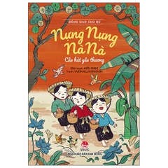 DONG DAO CHO BE : NUNG NUNG NA NA - CAU HAT YEU THUONG