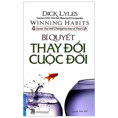 Bí Quyết Thay Đổi Cuộc Đời (Tái Bản)