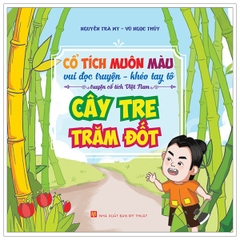 TRUYEN CO TICH VN - CAY TRE TRAM DOT