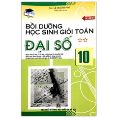 Bồi Dưỡng Học Sinh Giỏi Đại Số 10 - Tập 2  (QGHN) ABC